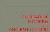 ANCIENT OLYMPICS MODERN OLYMPICS  776 BC  1896 AD.