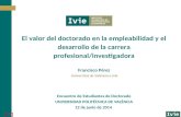 [ 1 ] Francisco Pérez Universitat de València e Ivie Encuentro de Estudiantes de Doctorado UNIVERSIDAD POLITÉCNICA DE VALÈNCIA 12 de junio de 2014 El valor.