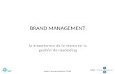 Master Internacionalización PYMES BRAND MANAGEMENT la importancia de la marca en la gestión de marketing.