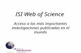 ISI Web of Science Acceso a las más importantes investigaciones publicadas en el mundo.
