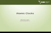 Atomic Clocks Mauricio Lopez mauricio.lopez@cenam.mx.