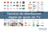 Slide title In CAPITALS 50 pt Slide subtitle 32 pt Servicio de distribución digital de spots de TV.