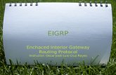 EIGRP Enchaced Interior Gateway Routing Protocol Instructor: Oscar José Luis Cruz Reyes.