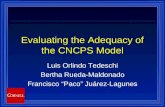 Evaluating the Adequacy of the CNCPS Model Luis Orlindo Tedeschi Bertha Rueda-Maldonado Francisco “Paco” Juárez-Lagunes.