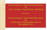 Conclusions & Recommendations of Civil Society Preparatory Meeting ******** Conclusiones y Recomendaciones de la Reunión Preparatoria de la Sociedad Civil.
