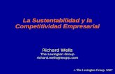 La Sustentabilidad y la Competitividad Empresarial Richard Wells The Lexington Group richard.wells@lexgrp.com Ⓒ The Lexington Group, 2007.