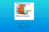 Presentado por : Camila Berrio Lorena Velez 9 e. Que es movie maker Windows movie maker, es un software de edición de video creado por Microsoft. Fue.