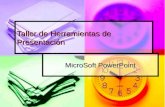 Taller de Herramientas de Presentación MicroSoft PowerPoint.