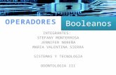 Booleanos INTEGRANTES: STEFANY MONTERROSA JENNIFER NOREÑA MARIA VALENTINA SIERRA SISTEMAS Y TECNOLOGIA ODONTOLOGIA III.