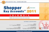 2 Key Account Atacadao Los datos provistos en este informe provienen del estudio Shopper Key Accounts Colombia 2011 y corresponden a la base de amas de.
