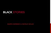 BLACK STORIES MARTA MORENO & NICOLE GALLO. INTRODUCCIÓN. DESARROLLO DE LA IDEA. ¿QUÉ ES BLACK STORIES? ¿CUÁL ES SU TRAMA? ¿CÓMO FUNCIONA? (ej.) OBJETIVO.