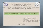 Abril, 2015 Universidad de Los Andes Facultad de Medicina Laboratorio Multidisciplinario de Investigación Clínica-Epidemiológica (Lab-MICE) Dra. Mariflor.