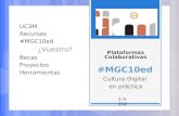 #MGC10ed Cultura Digital en práctica - UC3M - Recursos - #MGC10ed - ¿Vuestro? - Becas - Proyectos - Herramientas 2-X-012 Plataformas Colaborativas.