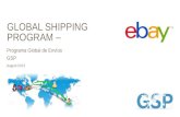 GLOBAL SHIPPING PROGRAM – Programa Global de Envíos August 2013 GSP.