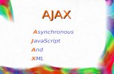 AJAX Asynchronous JavaScript And XML. AJAX “ Ajax no es una tecnología en sí mismo. En realidad, se trata de varias tecnologías independientes que se.