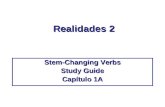 Realidades 2 Stem-Changing Verbs Study Guide Capítulo 1A.