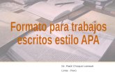 1 Dr. Raúl Choque Larrauri Lima - Perú. 2 American Psychological Association 5ta ed., 2001 Títulos Partes Citas de referencia Lista de Referencias Abreviaturas.