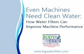 Even Machines Need Clean Water: How Water Filters Can Improve Machine Perfo...