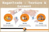 BaganTrade :Texture & Garment