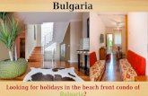 Vacation home rent in Bulgaria? It is a better option than Hotels
