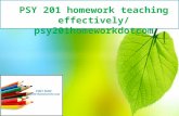 PSY 201 homework teaching effectively/ psy201homeworkdotcom
