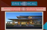 Don’t Compromise on price while hiring Medical Equipment Repair Professio...