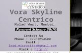 Vora Skyline Centrico- Call @ 02261054600  Centrico Residential - Malad Wes...