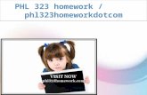 PHL 323 homework / phl323homeworkdotcom