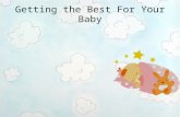 Getting the Best For Your Baby