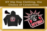 NY Hip Hop Clothing, the Choice of Celebrities