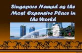 Singapore Named as the Most Expensive Place in the World