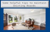 Some helpful tips to maintain Skirting Boards
