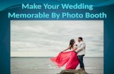 Make Your Wedding Memorable By Photo Booth