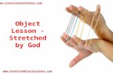 Object Lesson - Stretched by God
