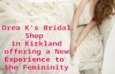 Drea K’s Bridal Shop in Kirkland offering a New Experience