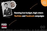 Running low-budget,High-return YouTube and Facebook Campaign