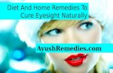 Diet And Home Remedies To Cure Eyesight Naturally