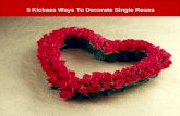 5 Kickass Ways To Decorate Single Roses
