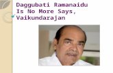 Daggubati Ramanaidu Is No More Says, Vaikundarajan