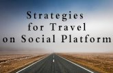Strategies for Travel on Social Platform