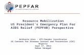 PEPFAR (working towards an AIDS-free generation)