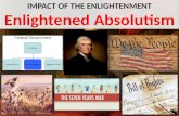 Impact of the Enlightenment Enlightened Absolutism