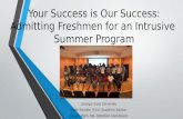 Your Success is Our Success: Admitting Freshmen for an Intrusive  Summer Program