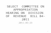 SELECT  COMMITTEE ON APPROPRIATION HEARING ON  DIVISION  OF  REVENUE  BILL B4-2011