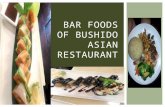 Bar Foods of Bushido Asian Restaurant