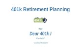 401k Retirement Planning & How Dear 401k J Can Help?