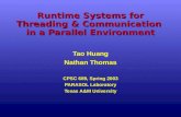 Runtime Systems for Threading & Communication  in a Parallel Environment