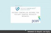 PATIENT-CONTROLLED  RECORDS  FOR Patient -Powered Research Networks