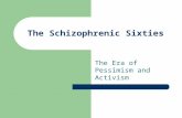 The Schizophrenic Sixties