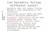 Can heredity follow different rules?